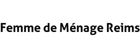 Femme de Ménage Reims